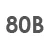 80 B